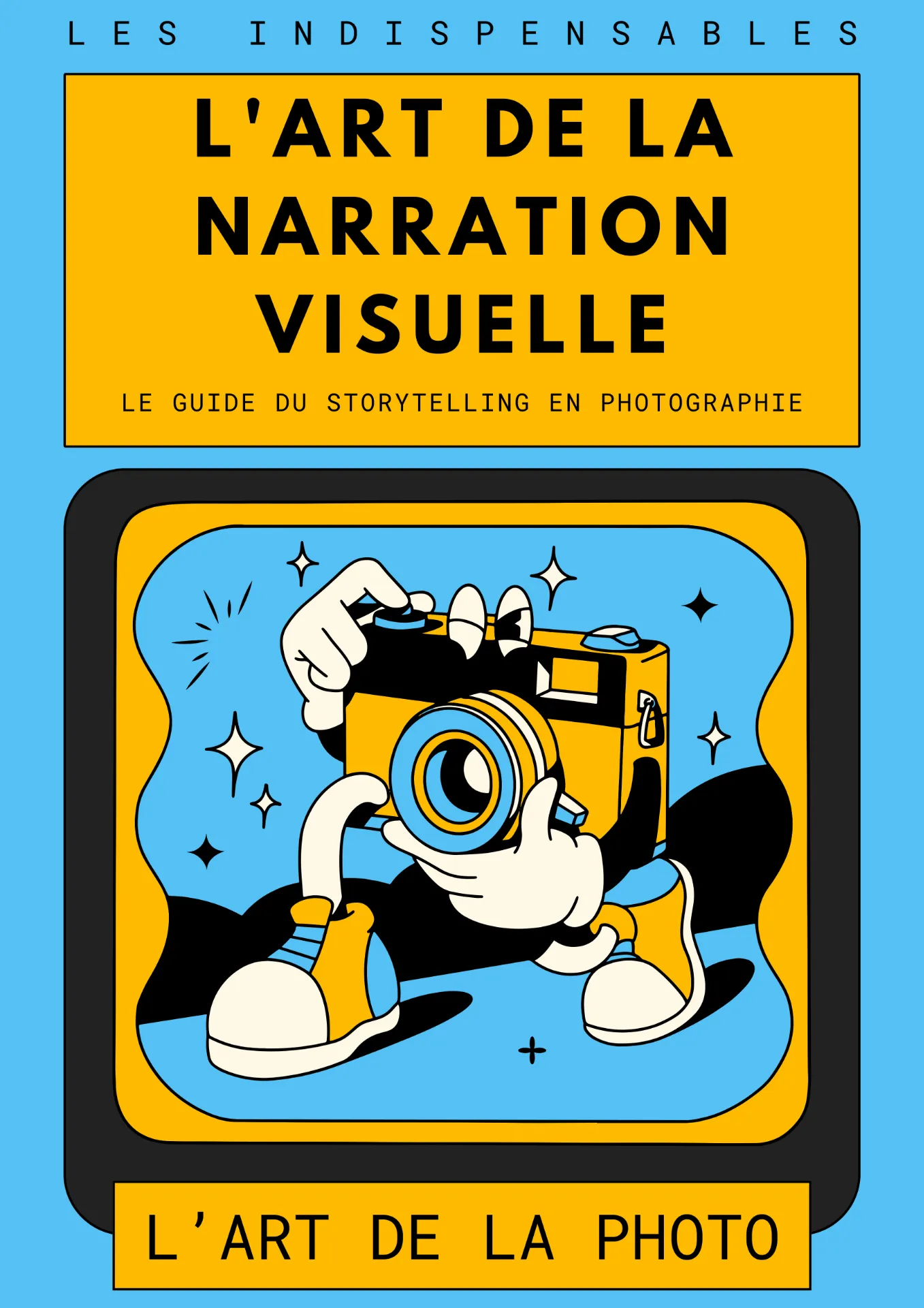 Couverture d'un guide sur la narration visuelle et le storytelling en photographie avec illustration colorée d'un appareil photo animé.
